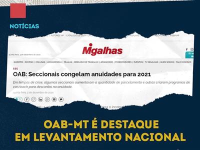 Foto da Notícia: Taxa de anuidade e descontos: OAB-MT figura entre as seccionais brasileiras que oferecem melhores condições à advocacia