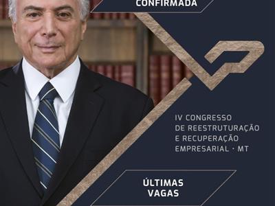 Foto da Notícia: Ex-presidente Michel Temer participará de congresso por videoconferência e dois ministros do STJ presencialmente